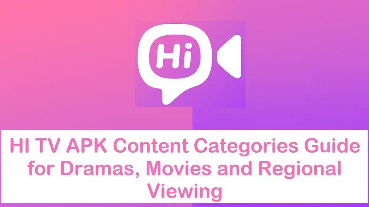 HI TV APK Content Categories and Main Sections